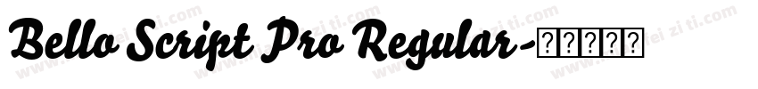 Bello Script Pro Regular字体转换